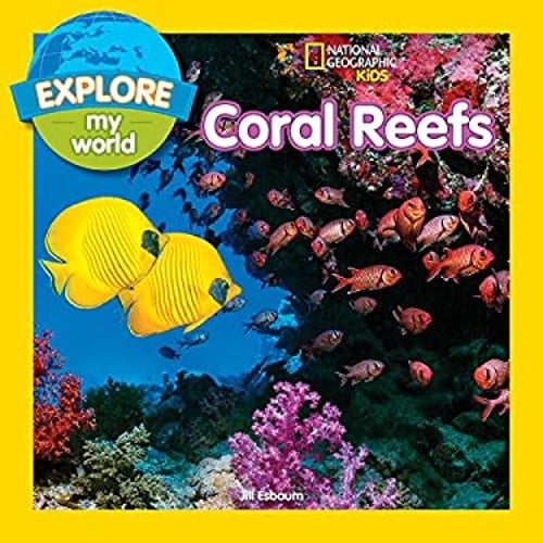 Pre-Owned Explore My World: Coral Reefs (Paperback) 1426329857 9781426329852