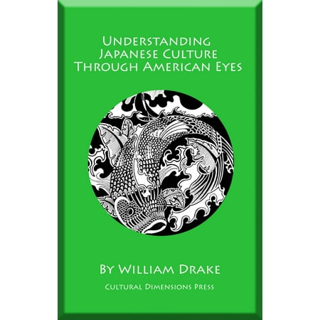 Understanding Japanese Culture Through American Eyes - (Best Way To Travel Through Japan)