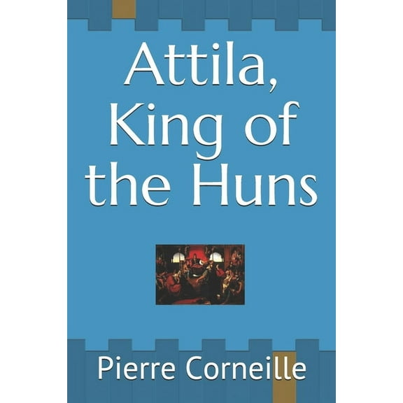 Attila, King of the Huns (Paperback)