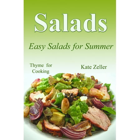 Salads, Easy Salads for Summer - eBook (Best Summer Potluck Salads)