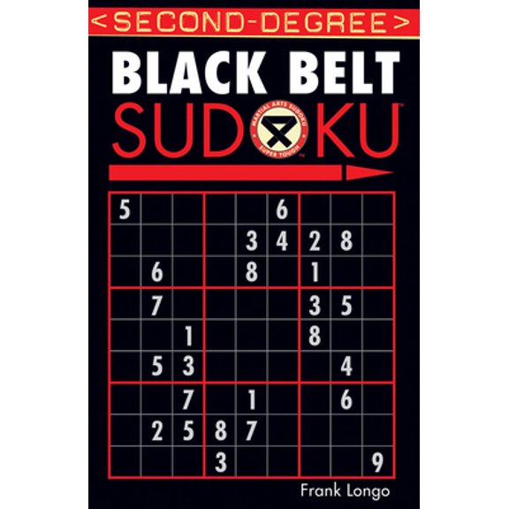 Pre-Owned Second-Degree Black Belt Sudoku(r) (Paperback) 1402737173 9781402737176