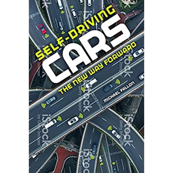 Pre-Owned Self-Driving Cars: The New Way Forward (Library Binding) 1541500555 9781541500556