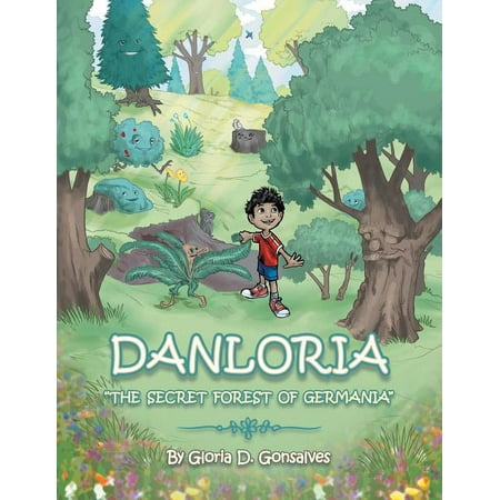 Danloria: The Secret Forest of Germania (Paperback)