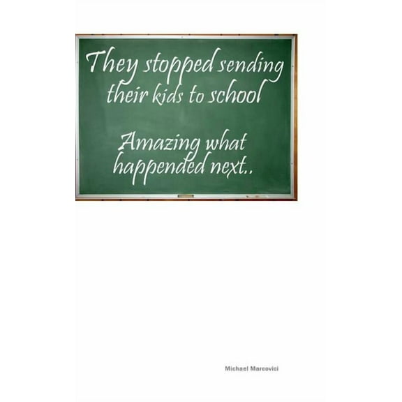 They stopped sending their kids to school: Does homeschooling make sense?, (Paperback)