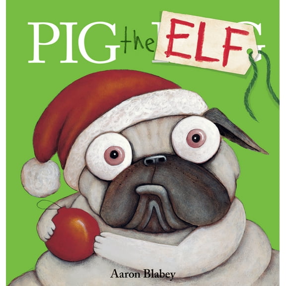 Pre-Owned Pig the Elf (Pig the Pug) (Hardcover) 1338221221 9781338221220