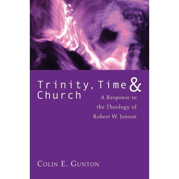 Trinity, Time, and Church (Paperback)