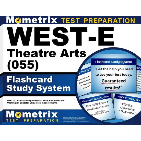 West-E Theatre Arts (055) Flashcard Study System : West-E Test Practice Questions & Exam Review for the Washington Educator Skills Tests-Endorsements (Cards)