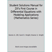 Student Solutions Manual for Zill's First Course in Differential Equations with Modeling Applications (Mathematics Series), Used [Paperback]