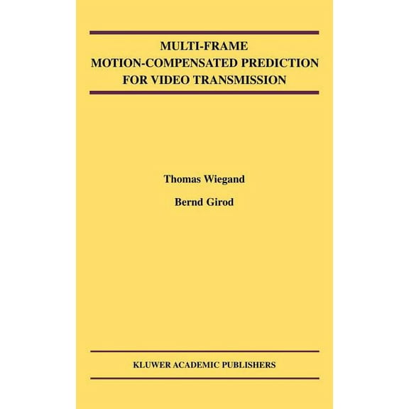 The Springer International Engineering a Multi-Frame Motion-Compensated Prediction for Video Transmission, Book 636, (Hardcover)