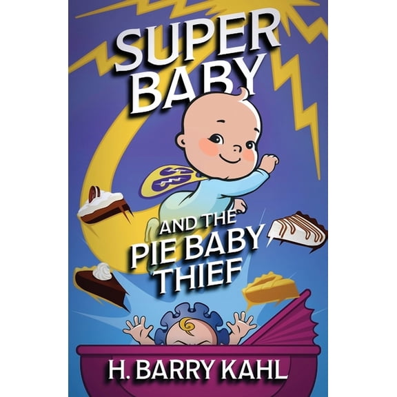 Super Baby and the Pie Baby Thief