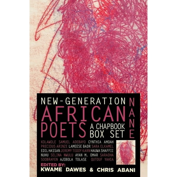 Nane: New-Generation African Poets: A Chapbook Box Set: Hardcover Anthology Edition, (Hardcover)