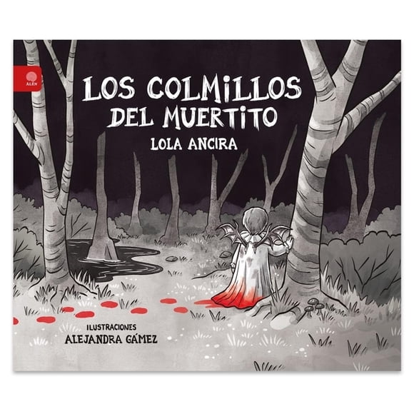 Los colmillos del muertito, de Lola Ancira, Corda, 2026