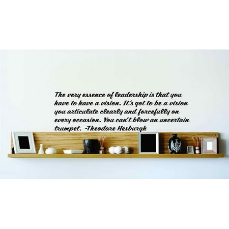 Do It Yourself Wall Decal Sticker The Very Essence Of Leadership Is That You Have To Have A Vision It S Got To Be A Vision You Articulate Clearly 20×20 Do It Yourself Wall Decal Sticker The Very Essence Of Leadership Is That You Have To Have A Vision It S Got To Be A Vision You Articulate Clearly 20×20