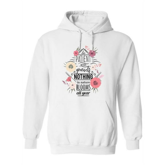 Be Patient With Yourself.  Hoodie Women -Image by Shutterstock, Female 3X-Large