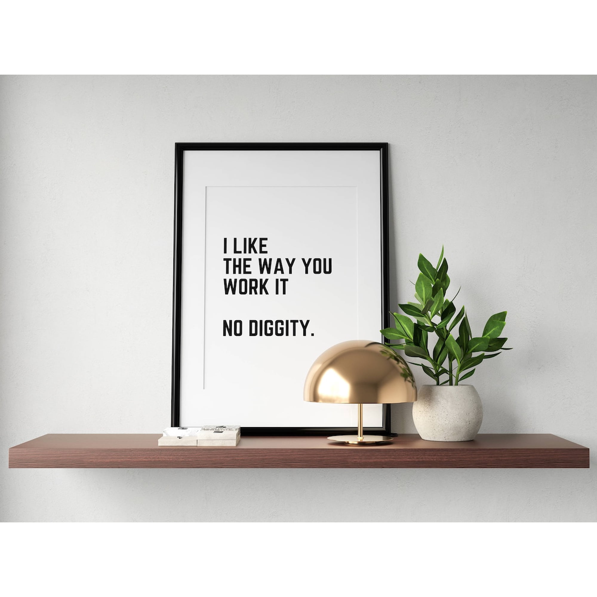 No Diggity Print, Rnb Song Lyrics Typography Poster, Unframed Paper Poster 8x10in