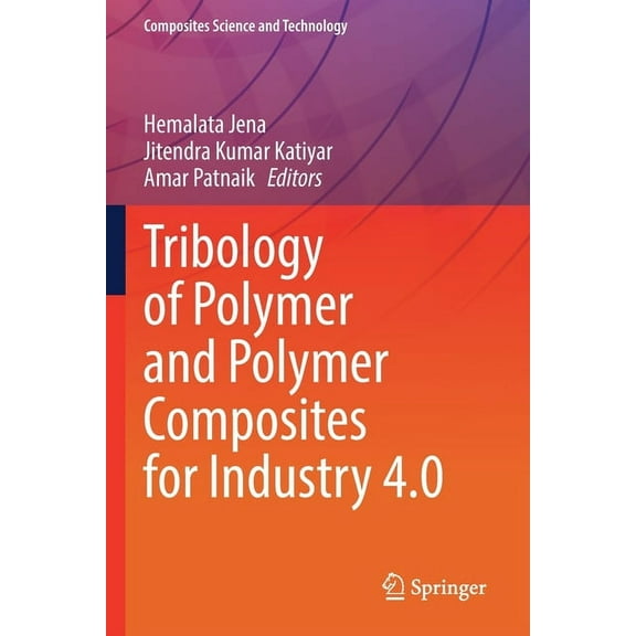 Composites Science and Technology Tribology of Polymer and Polymer Composites for Industry 4.0, (Paperback)