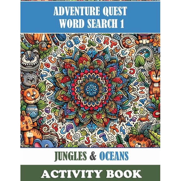 Adventure Quest Adventure Quest Word Search 1: Jungles & Oceans, Book 1, (Paperback)