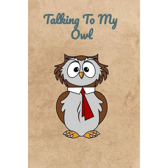 Talking To My Owl (Paperback)