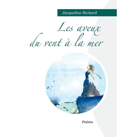 Les Aveux Du Vent Ã La Mer, (Paperback)