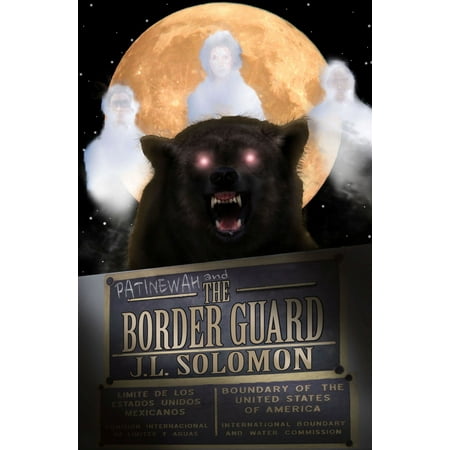 Border Guard - Patinewah and the Border Guard - eBook