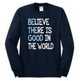 thumbnail image 2 of Wild Bobby, Believe There is Good in the World Positive Message, Inspirational/Christian, Men Long Sleeve Shirt, Navy, Medium, 2 of 3