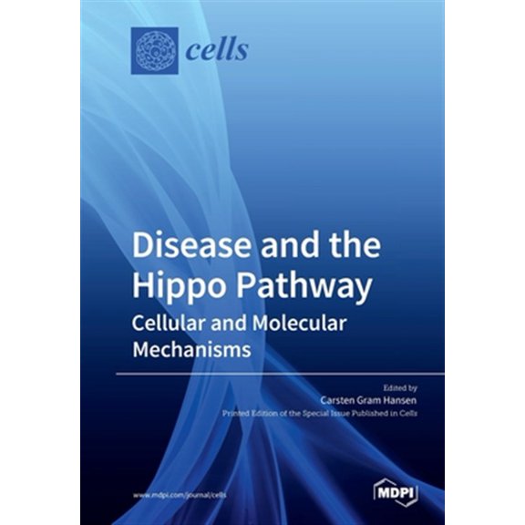 Pre-Owned Disease and the Hippo Pathway: Cellular and Molecular Mechanisms (Paperback)