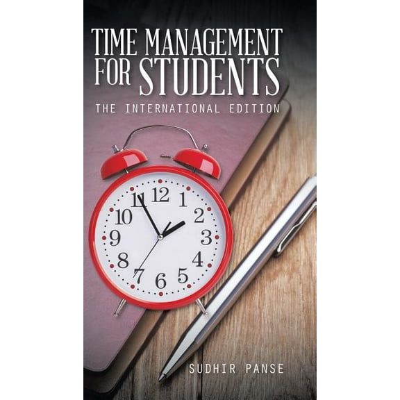 Time Management for Students: The International Edition, (Hardcover)