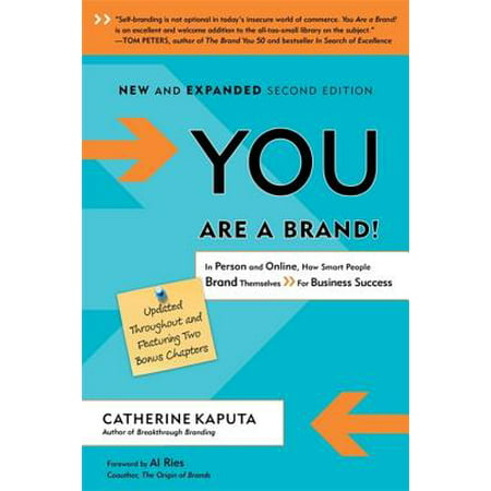 You Are a Brand! : In Person and Online, How Smart People Brand Themselves For Business