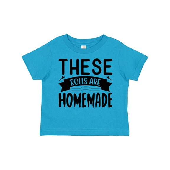 Inktastic Thanksgiving These Rolls Are Homemade Boys or Girls Toddler T-Shirt
