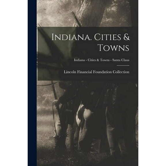 Indiana. Cities & Towns; Indiana - Cities & Towns - Santa Claus, (Paperback)