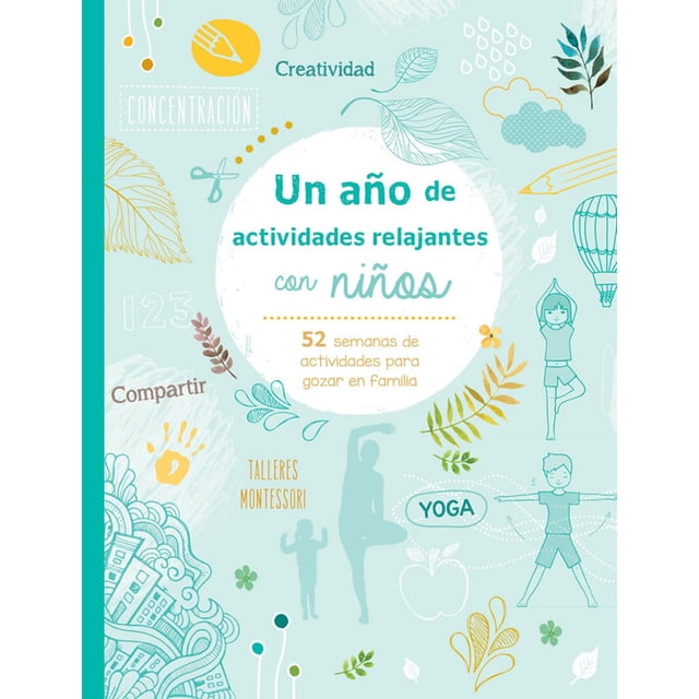 Un Año de Actividades Relajantes con Niños Grupo Editorial Tomo 9786074157918
