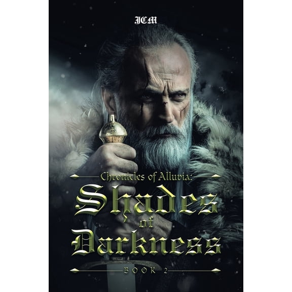 Chronicles of Alluvia: Shades of Darkness: Book 2, (Paperback)