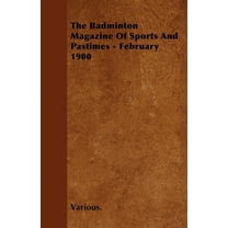 The Badminton Magazine of Sports and Pastimes - February 1900 (Paperback)