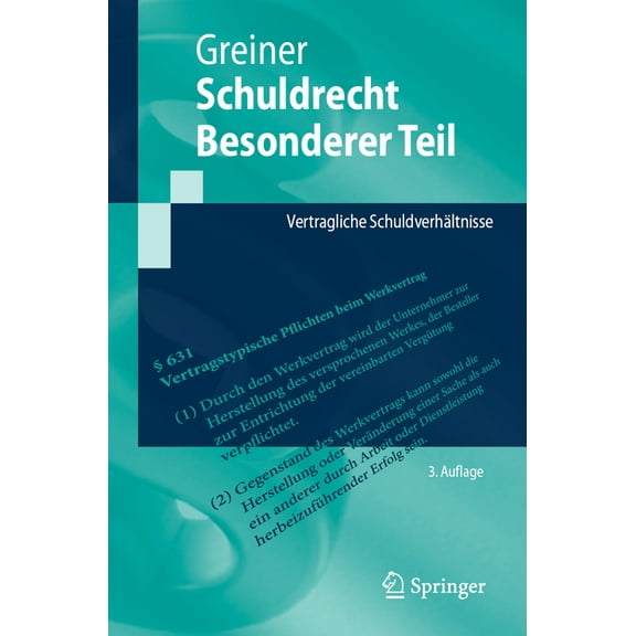 Springer-Lehrbuch Schuldrecht Besonderer Teil: Vertragliche Schuldverhältnisse, (Paperback)