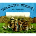 thumbnail image 1 of Pre-Owned Wagons West! (Paperback) 0374482101 9780374482107, 1 of 1