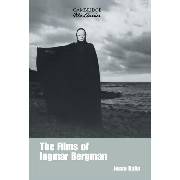 Cambridge Film Classics The Films of Ingmar Bergman, (Hardcover)