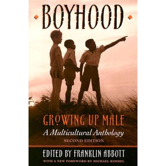 Pre-Owned Boyhood, Growing Up Male a Multicultural Anthology (Revised) (Paperback) 0299157547 9780299157548