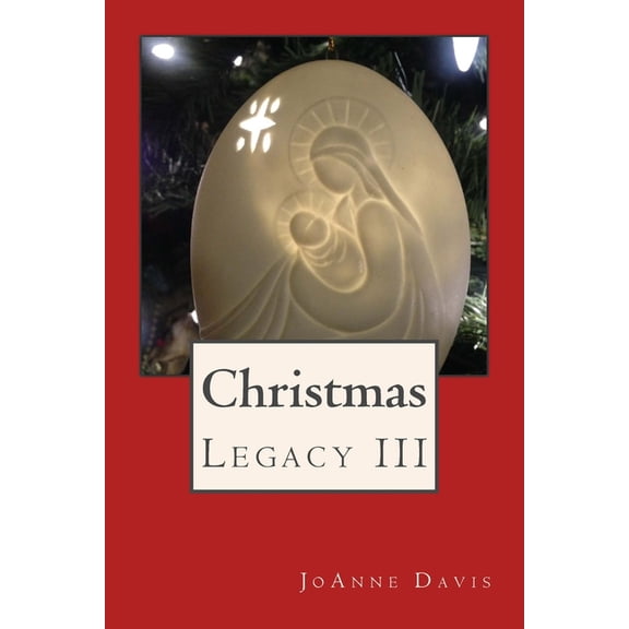 Legacy: Christmas: Legacy III (Paperback)