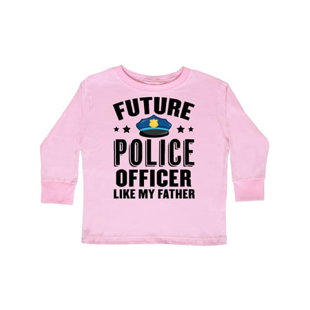 

Inktastic Future Police Officer Like My Father Gift Toddler Boy or Toddler Girl Long Sleeve T-Shirt