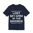 thumbnail image 3 of Funny Amputee Shirt, Lost my arm in the divorce, humor Crew Neck T-Shirt, 3 of 4
