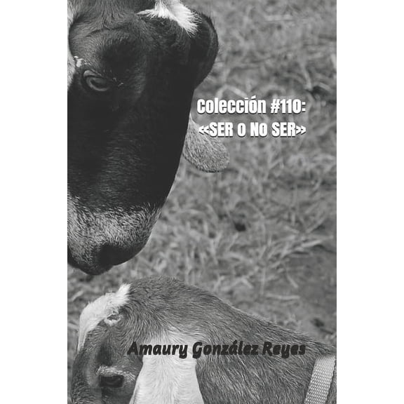Colecciones: Colección #110: SER o No SER (Paperback)
