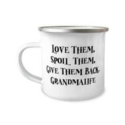 Gag Grandma 12oz Camper Mug, Love Them, Spoil Them, Give Them Back. Grandmalife, Special for Grandma, Mother's Day
