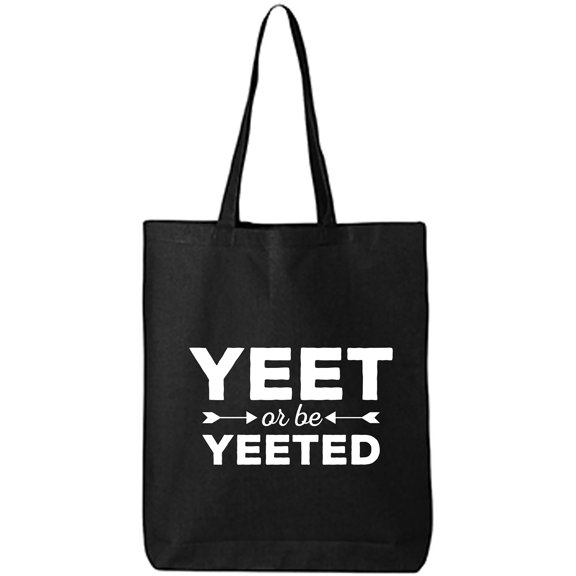 Yeet Or Be Yeeted Cotton Canvas Tote Bag