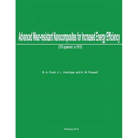 Pre-Owned Advanced Wear-Resistant Nanocomposites for Increased Energy Efficiency : CPS Agreement No. 15015
