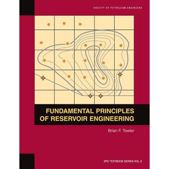 Pre-Owned Fundamental Principles of Reservoir Engineering: Textbook 8 (Paperback) 1555630928 9781555630928
