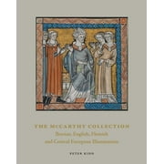 The McCarthy Collection, Volume II : Spanish, English, Flemish and Central European Miniatures (Hardcover)