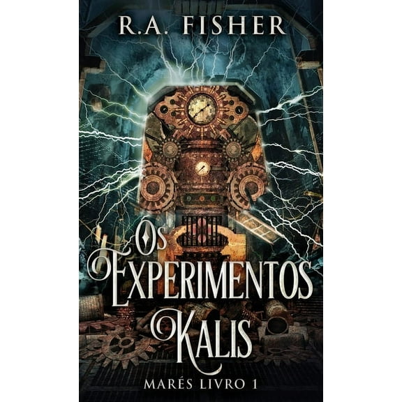 Marés: Os Experimentos Kalis (Hardcover)