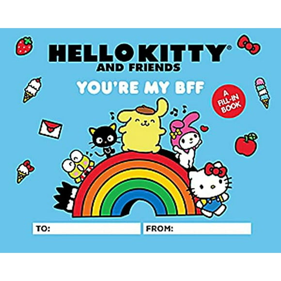 Hello Kitty and Friends: You're My BFF : A Fill-In Book (Hardcover)