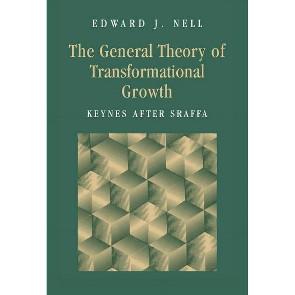 The General Theory of Transformational Growth, (Hardcover)