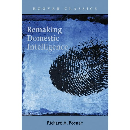 Remaking Domestic Intelligence (Hardcover)